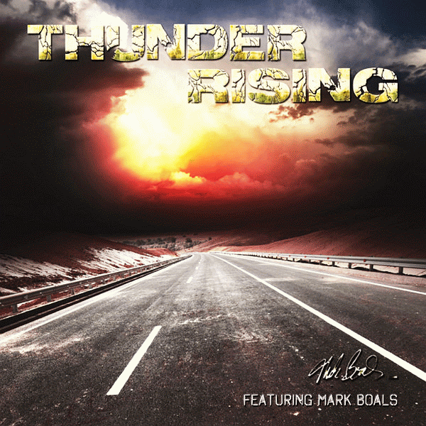 THUNDER RISING (featuring Mark Boals) - Thunder Rising [Expanded Edition +5] - full