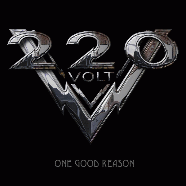 220 VOLT - One Good Reason (2013) full