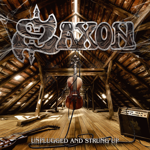 SAXON - Unplugged And Strung Up (2013) the real one full