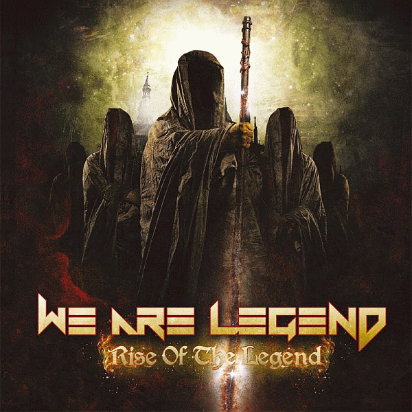 WE ARE LEGEND - Rise Of The Legend (2013) full
