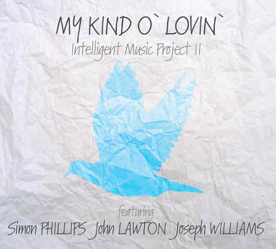 INTELLIGENT MUSIC PROJECT II - My Kind O' Lovin' full