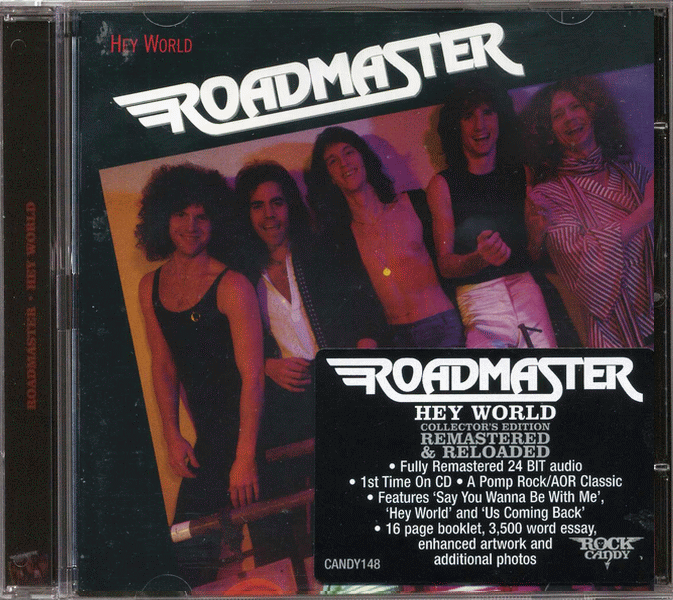 ROADMASTER - Hey World [Rock Candy remaster] full