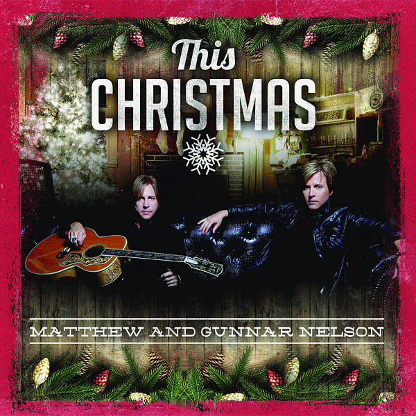 Matthew and Gunnar NELSON - This Christmas [CD version] (2015) full