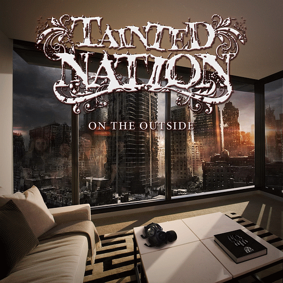 TAINTED NATION - On The Outside (2016) full