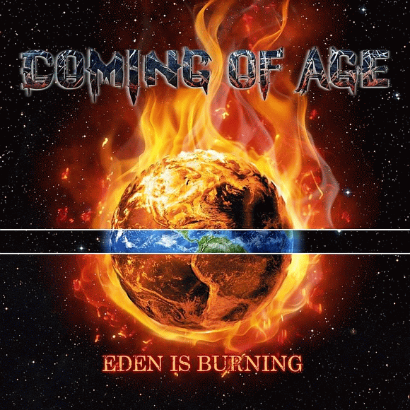 COMING OF AGE - Eden Is Burning (2016) full