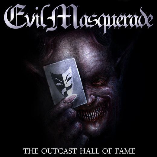 EVIL MASQUERADE - The Outcast Hall Of Fame (2016) full