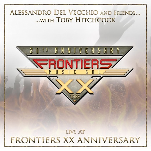 ALESSANDRO DEL VECCHIO & FRIENDS with TOBY HITCHCOCK - Live At Frontiers XX Anniversary (2016) full