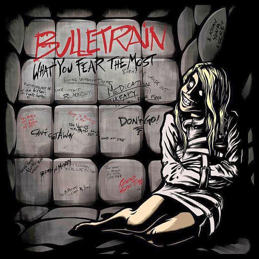 BULLETRAIN - What You Fear The Most (2016) full