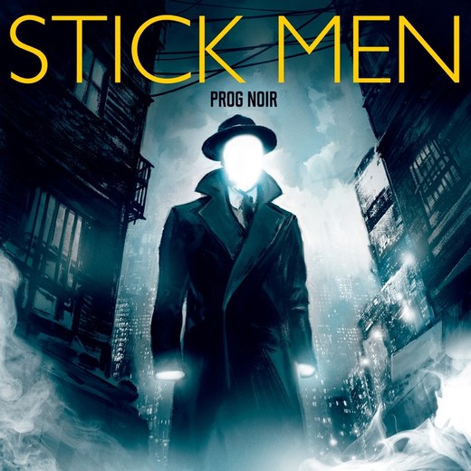 STICK MEN - Prog Noir (2016) full