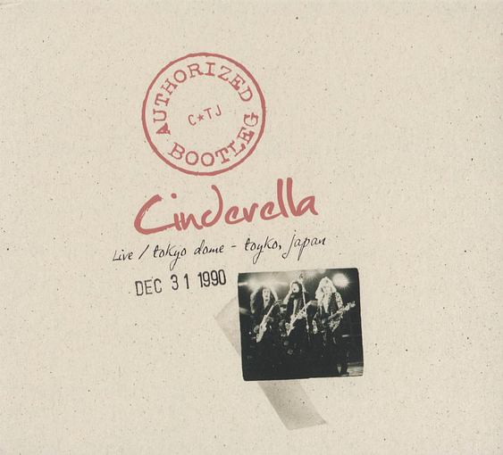 CINDERELLA - Authorized Bootleg; Live At The Tokyo Dome 1990 full