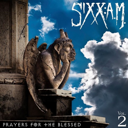 SIXX:A.M. - Prayers For The Blessed Vol.2 (2016) full