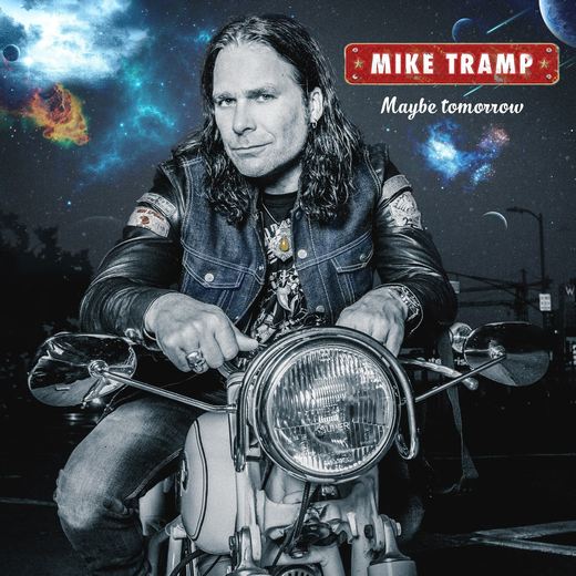 MIKE TRAMP - Maybe Tomorrow (2017) full