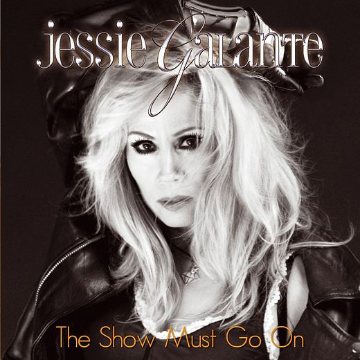 JESSIE GALANTE - The Show Must Go On (2017) full