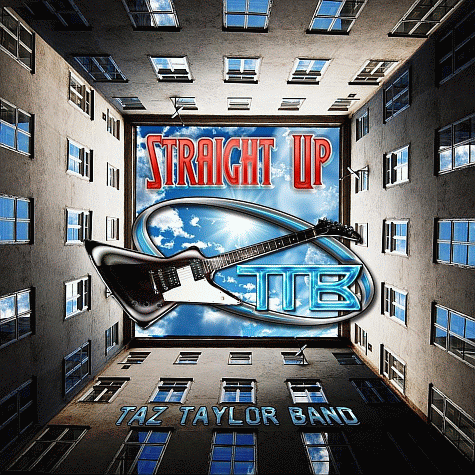 TAZ TAYLOR BAND - Straight Up [2012 Remix] full