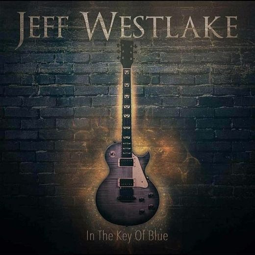 JEFF WESTLAKE (Hydrogyn) - In The Key Of Blue (2017) full