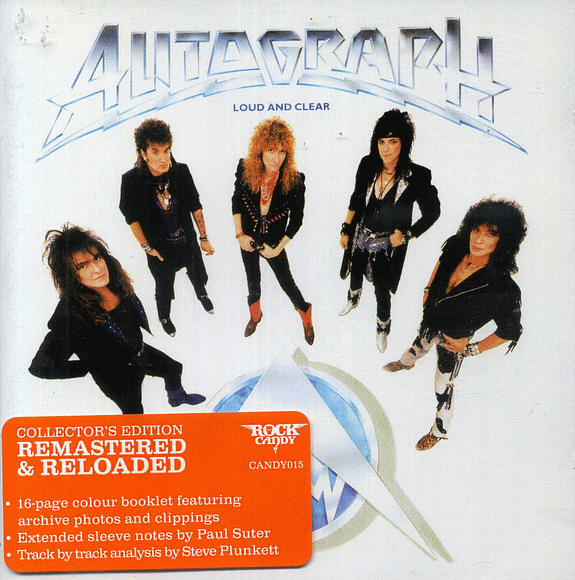 AUTOGRAPH - Loud & Clear [Rock Candy Remastered & Reloaded] full
