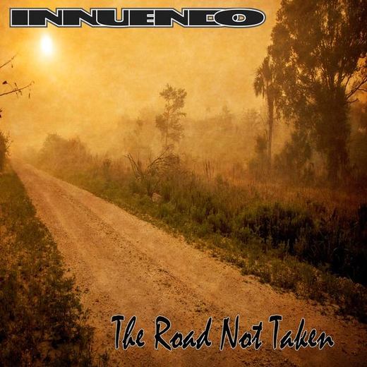 INNUENDO - The Road Not Taken (2017) full