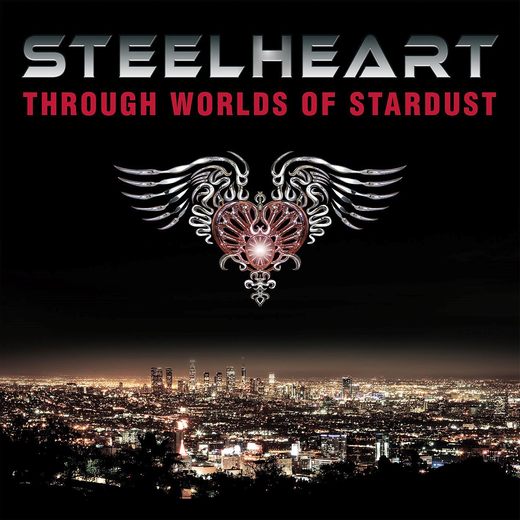 STEELHEART - Through Worlds Of Stardust [Japanese Edition +1] (2017) full