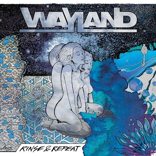 WAYLAND - Rinse & Repeat (2017) full