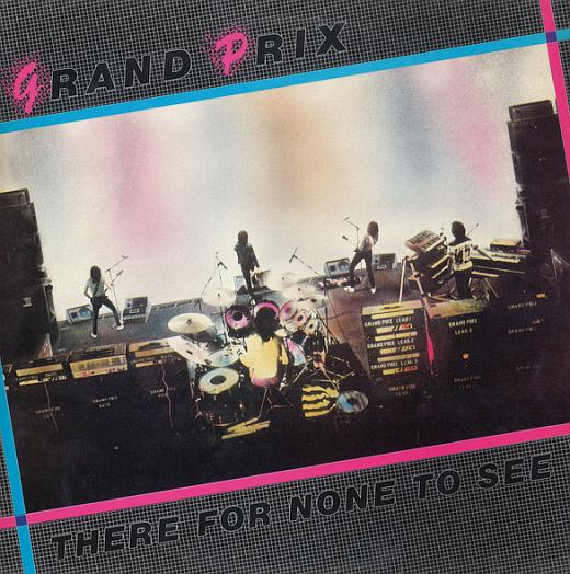 GRAND PRIX - There For None To See [remastered +1] full