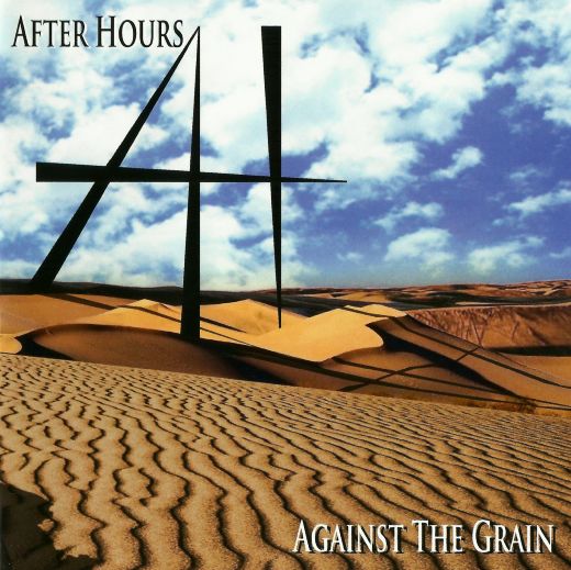 AFTER HOURS - Against The Grain [full retail] full