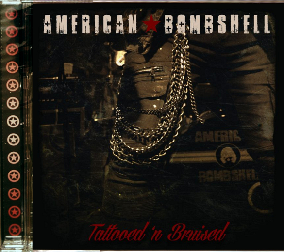 AMERICAN BOMBSHELL - Tattooed 'N Bruised (2019) full