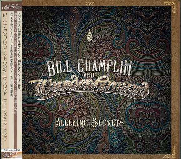 BILL CHAMPLIN and WunderGround - Bleeding Secrets [Japan Edition +2] (2018) full