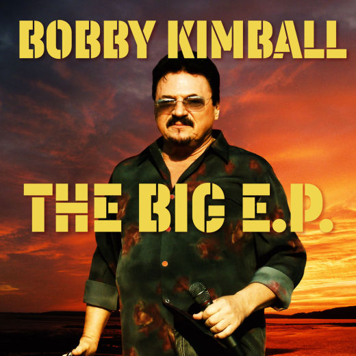 BOBBY KIMBALL - The Big E.P. / Toto Star (2018) full