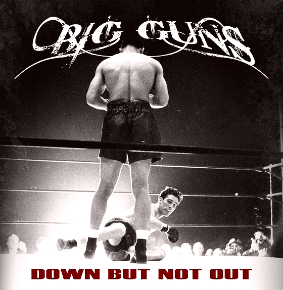 BIG GUNS (Ireland) - Down But Not Out (2016) full