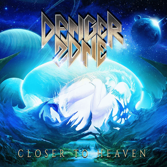 DANGER ZONE - Closer To Heaven (2016) full