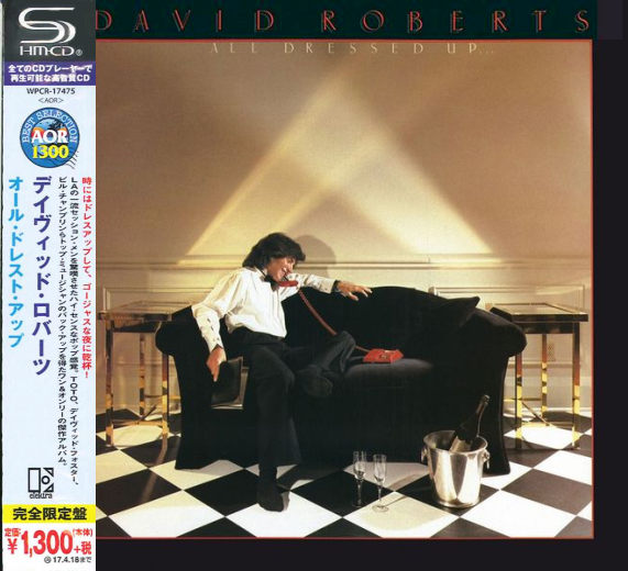 DAVID ROBERTS - All Dressed Up... [Japan SHM-CD remastered] full