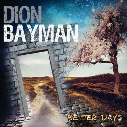 DION BAYMAN - Better Days (2018) full