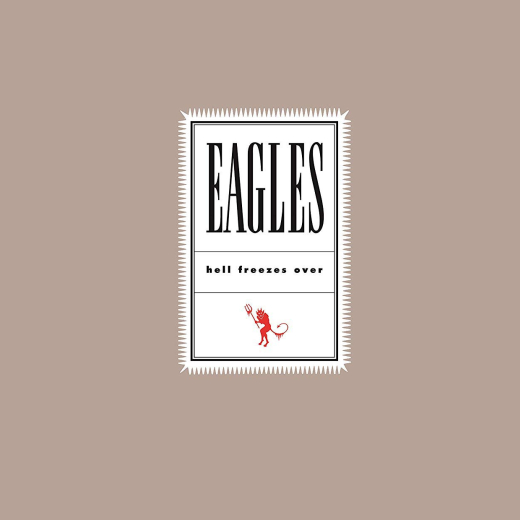 EAGLES - Hell Freezes Over [25th Anniversary Edition Remastered] (2019) EXCLUSIVE full