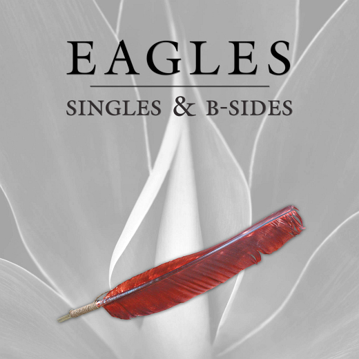 EAGLES - Singles & B-Sides [Remastered] (2018) full