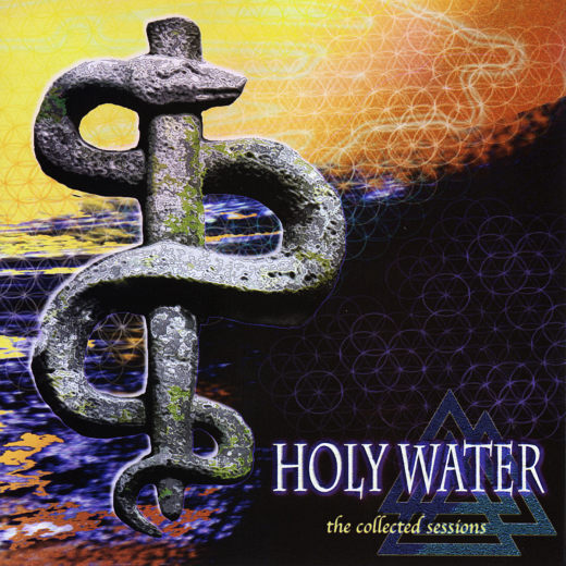 HOLY WATER - The Collected Sessions 1982-2009 full