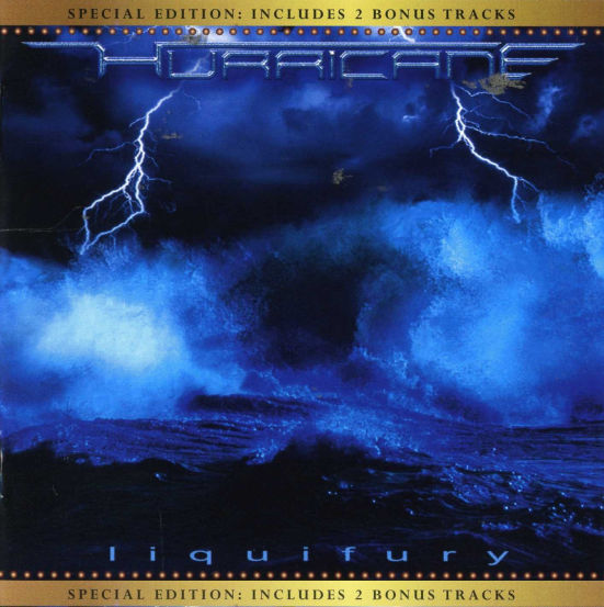 HURRICANE - Liquifury [Frontiers Records Special Edition +2] Out Of Print - full