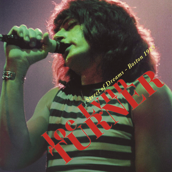 JOE LYNN TURNER - Street Of Dreams ; Boston '85 Live (2016) full