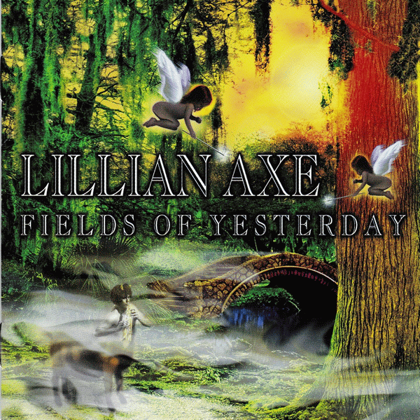 LILLIAN AXE - Fields Of Yesterday [Deluxe Edition reissue] full
