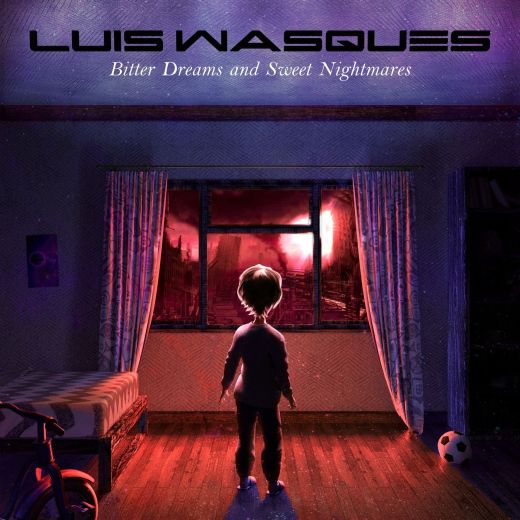 LUIS WASQUES - Bitter Dreams And Sweet Nightmares (2018) full