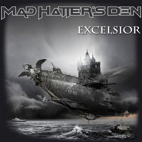 MAD HATTER'S DEN - Excelsior (2016) full