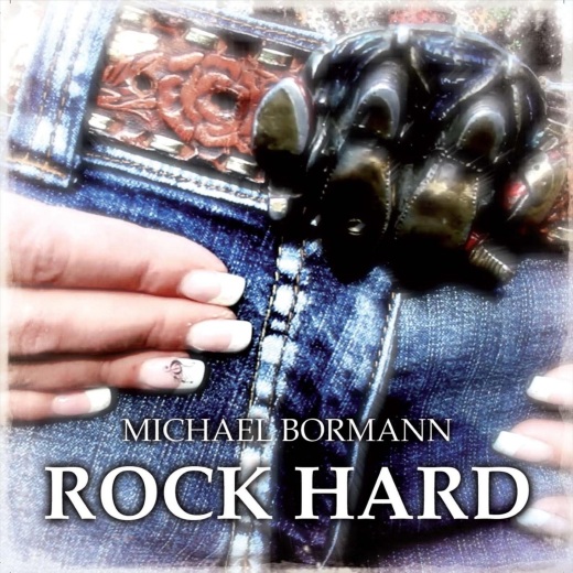 MICHAEL BORMANN - Rock Hard (2018) full