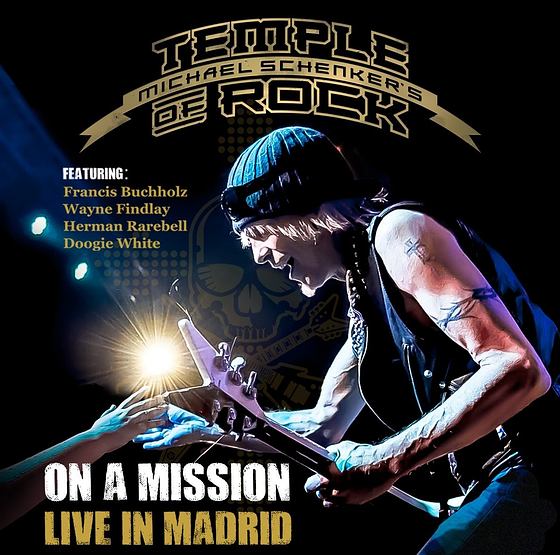 MICHAEL SCHENKER'S TEMPLE OF ROCK - On A Mission: Live In Madrid (2016) full