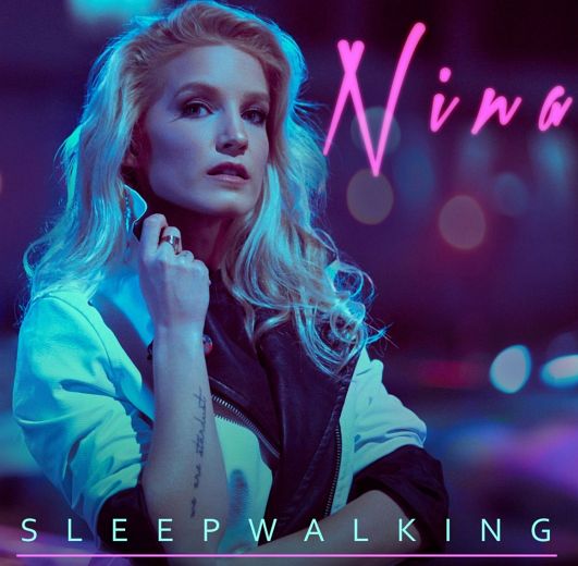 NINA - Sleepwalking (2018) full