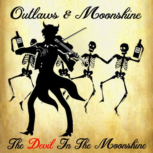 OUTLAWS & MOONSHINE - Devil In The Moonshine (2017) full