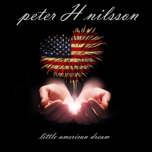 PETER H NILSSON - Little American Dream (2018) full