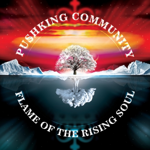 PUSHKING COMMUNITY - Flame Of The Rising Soul (2018) full