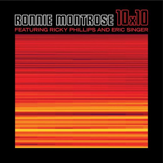 RONNIE MONTROSE feat. Ricky Phillips & Eric Singer - 10x10 (2017) full