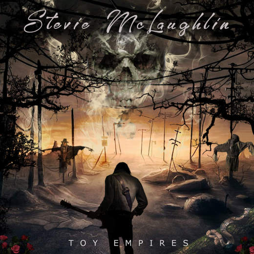 STEVIE McLAUGHLIN - Toy Empires (2018) full