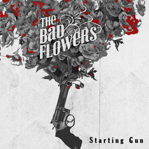 THE BAD FLOWERS - Starting Gun (2018) full