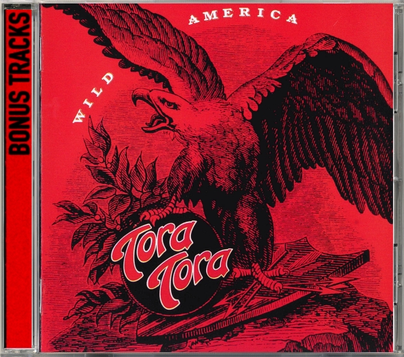TORA TORA - Wild America [Bad Reputation remaster +5] (2018) full
